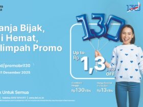 Manjakan Nasabah di HUT ke-130, BRI Tebar Ragam Promo Diskon Spesial hingga Suku Bunga KPR Spesial 1,30%